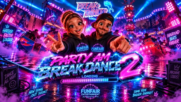 FunFair Entertainment kündigt Party am Break Dance 2 mit geplanter Showfahrt-Version an