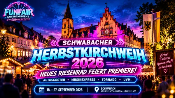Schwabacher Herbstkirchweih 2026 mit neuem Riesenrad von Jost, Fahrgeschäften und beleuchteter Innenstadt