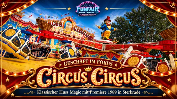 Circus Circus, Huss Magic Nr. 3 mit roter Auslegerkonstruktion, Clownfigur und bunter Zirkusfront – Originalaufnahme für Geschäft im Fokus bei FunFair Entertainment
