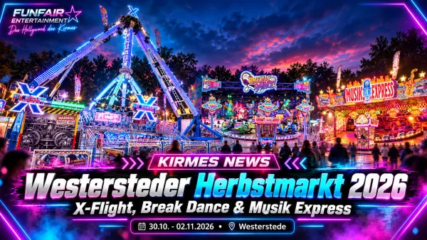 Westersteder Herbstmarkt 2026: X-Flight, 9D Action Cinema und Beschickung – FunFair Entertainment