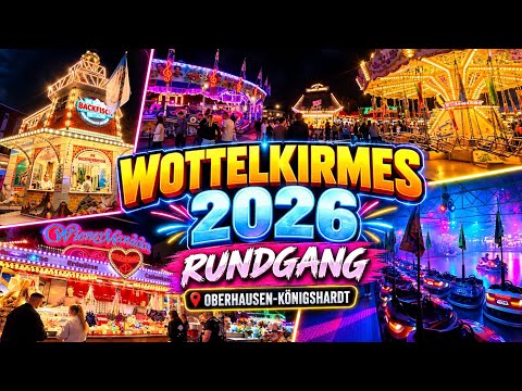 RUNDGANG WOTTELKIRMES 2026 KÖNIGSHARDT OBERHAUSEN | FunFair Entertainment