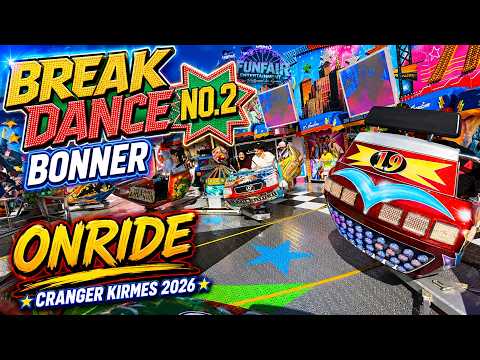BREAK DANCE NO.2 BONNER 🔥 Onride | Cranger Kirmes 2026